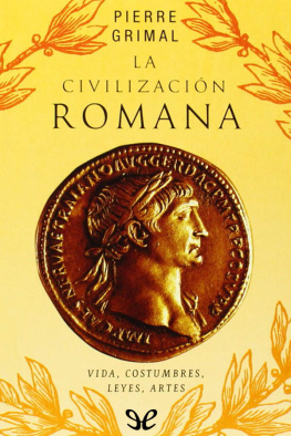 Pierre Grimal La civilización romana
