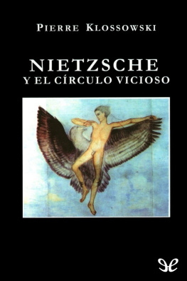 Pierre Klossowski Nietzsche y el círculo vicioso