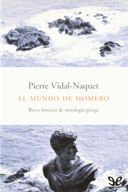 Pierre Vidal-Naquet El mundo de Homero