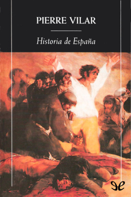 Pierre Vilar - Historia de España