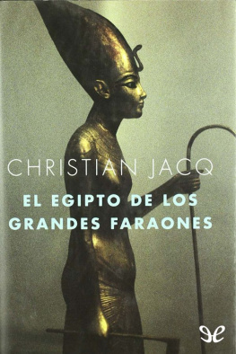 Christian Jacq El Egipto de los grandes faraones