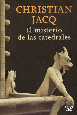 Christian Jacq - El misterio de las catedrales
