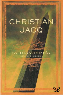 Christian Jacq - La Masonería - Historia e Iniciación