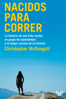 Christopher McDougall - Nacidos para correr