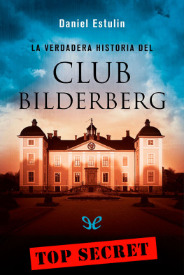Daniel Estulin - La verdadera historia del Club Bilderberg