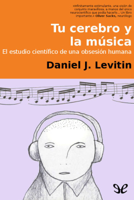 Daniel J. Levitin Tu cerebro y la música