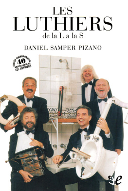 Daniel Samper Pizano Les Luthiers de la L a la S