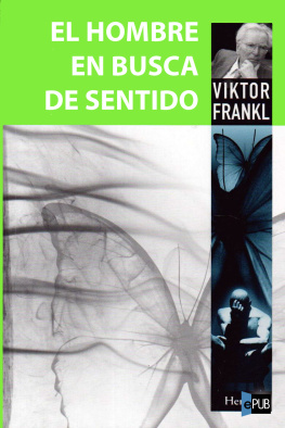 Viktor Frankl - El hombre en busca de sentido
