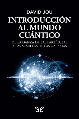 David Jou i Mirabent Introducción al mundo cuántico