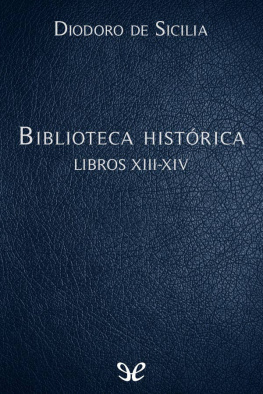 Diodoro de Sicilia Biblioteca histórica Libros XIII-XIV