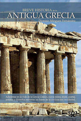 Dionisio Mínguez Fernández - Breve historia de la antigua Grecia