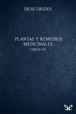 Dioscórides Plantas y remedios medicinales I-III