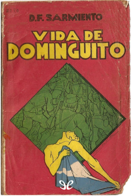 Domingo Faustino Sarmiento - La vida de Dominguito