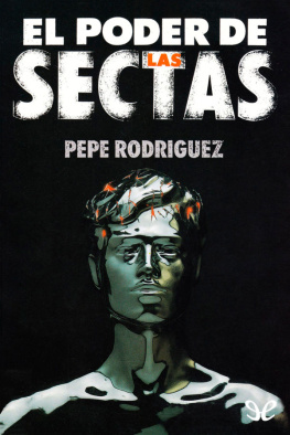 Pepe Rodríguez - El poder de las sectas