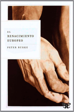 Peter Burke - El Renacimiento europeo