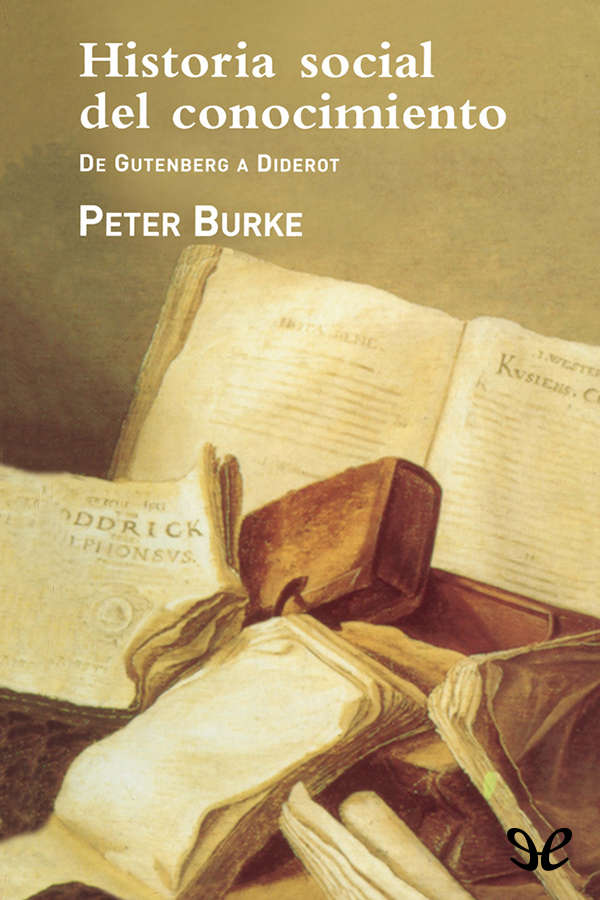 Peter Burke adopta en este libro un enfoque sociocultural para analizar los - photo 1