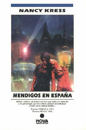 Nancy Kress Mendigos En España Título original Beggars in Spain c 1992 - photo 1