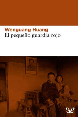 Wenguang Huang El pequeño guardia rojo