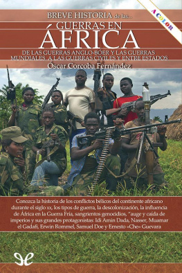 Óscar Corcoba Fernández Breve historia de las guerras en África
