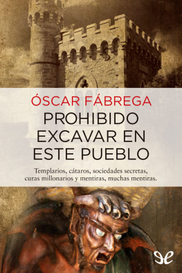 Óscar Fábrega Calahorro - Prohibido excavar en este pueblo