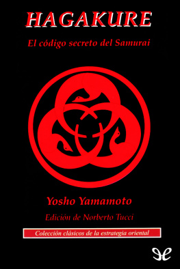 Tsunetomo Yamamoto - Hagakure: El código secreto del Samurái