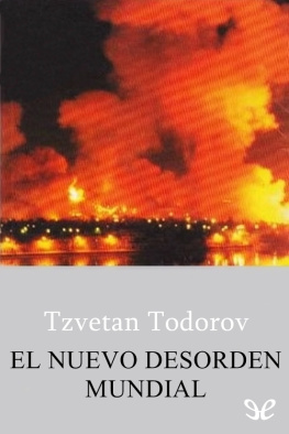 Tzvetan Todorov - El nuevo desorden mundial