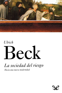 Ulrich Beck La sociedad del riesgo