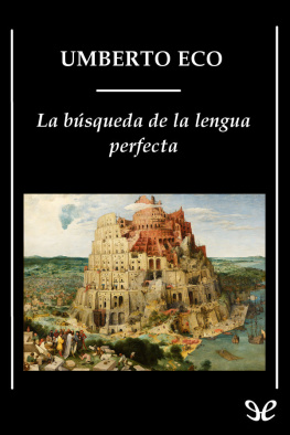Umberto Eco La búsqueda de la lengua perfecta