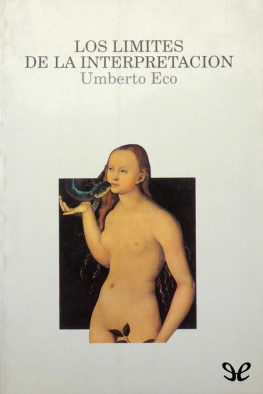 Umberto Eco - Los límites de la interpretación