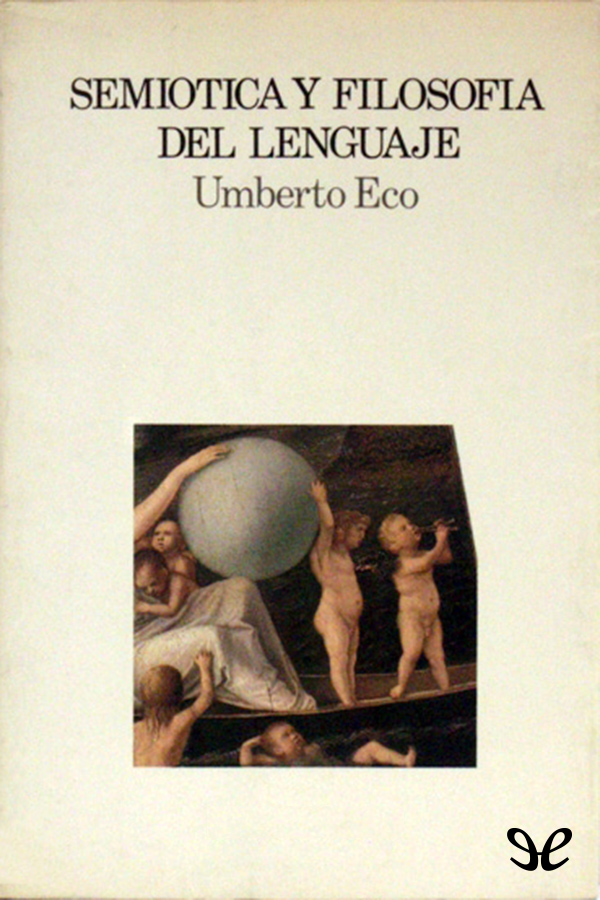 Título original Semiótica e filosofía del linguaggio Umberto Eco 1984 - photo 1