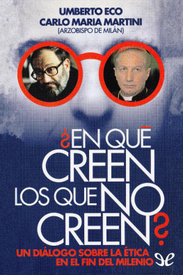 Umberto Eco ¿En qué creen los que no creen?