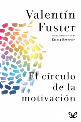 Valentín Fuster - El círculo de la motivación
