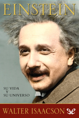 Walter Isaacson Einstein: Su vida y su universo