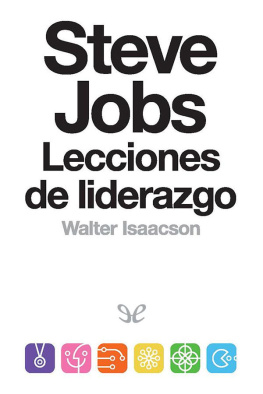 Walter Isaacson Steve Jobs: Lecciones de liderazgo