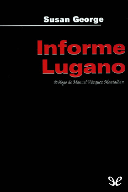 Susan George - Informe Lugano