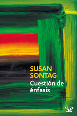 Susan Sontag Cuestión de énfasis