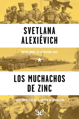 Svetlana Alexiévich - Los muchachos de zinc