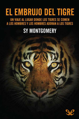 Sy Montgomery El embrujo del tigre