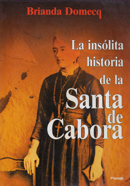 Brianda Domecq La insólita historia de la Santa de Cabora
