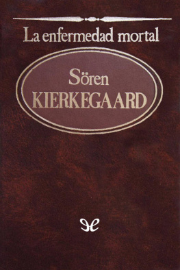 Søren Kierkegaard - La enfermedad mortal