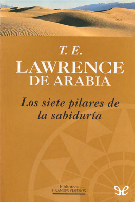 T. E. Lawrence - Los siete pilares de la sabiduría