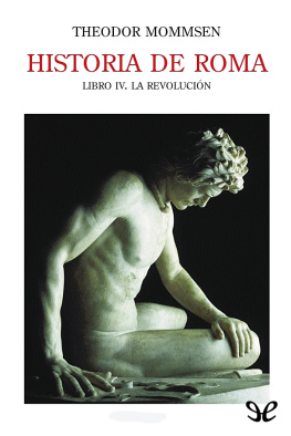 Theodor Mommsen Historia de Roma. Libro IV