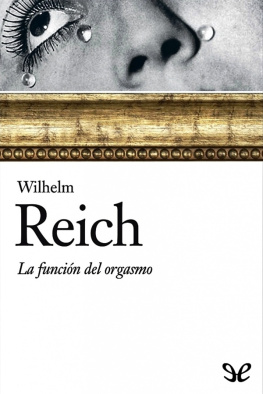 Wilhelm Reich La función del orgasmo