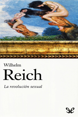Wilhelm Reich - La revolución sexual