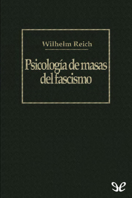 Wilhelm Reich - Psicología de masas del fascismo