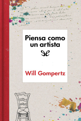 Will Gompertz - Piensa como un artista