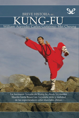 William Acevedo - Breve historia del kung-fu