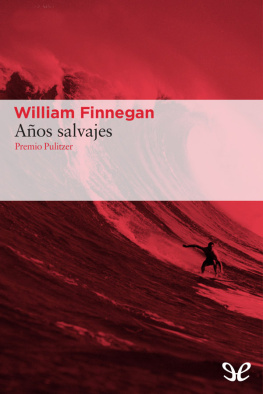William Finnegan Años salvajes