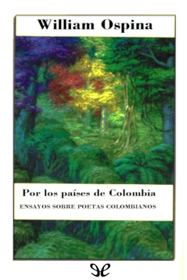 William Ospina - Por los países de Colombia