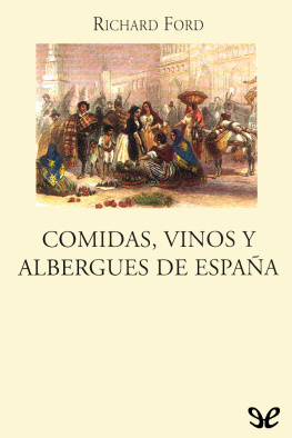 Richard Ford - Comidas, vinos y albergues de España